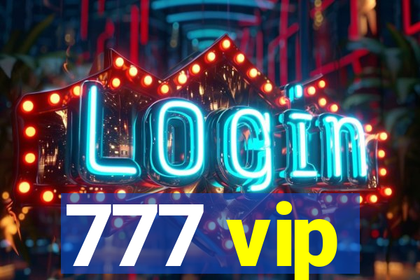 777 vip